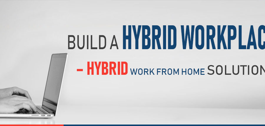 Hybrid Workplace